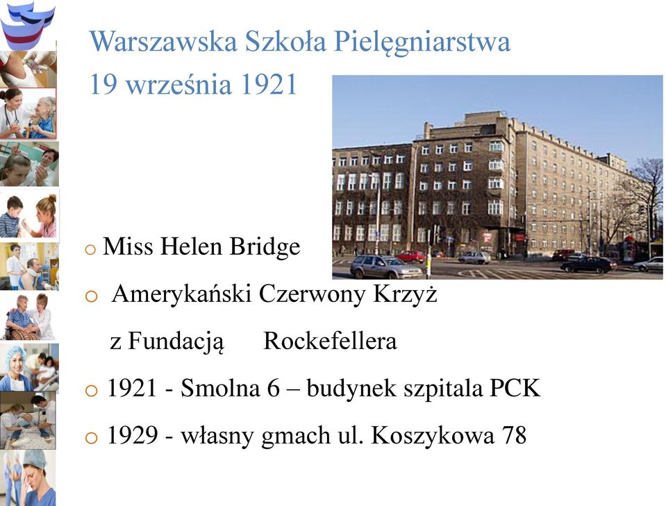 z Fundacją Rockefellera o 1921 - Smolna 6 budynek