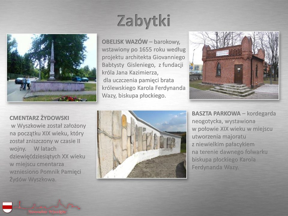 CMENTARZ ŻYDOWSKI w Wyszkowie został założony na początku XIX wieku, który został zniszczony w czasie II wojny.