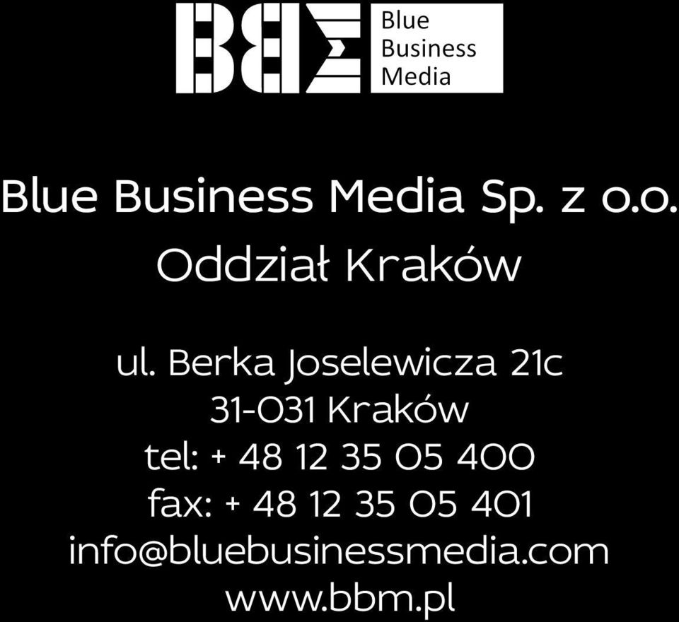 Berka Joselewicza 21c 31-031 Kraków tel: +