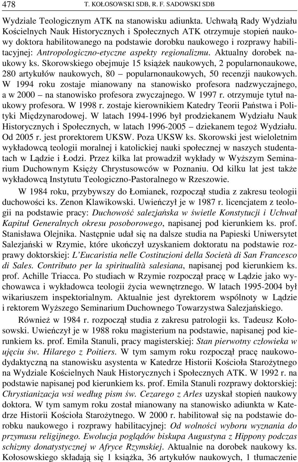 Antropologiczno-etyczne aspekty regionalizmu. Aktualny dorobek naukowy ks.