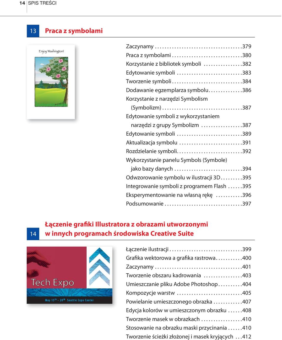 ................................387 Edytowanie symboli z wykorzystaniem narzędzi z grupy Symbolizm.................387 Edytowanie symboli...........................389 Aktualizacja symbolu.