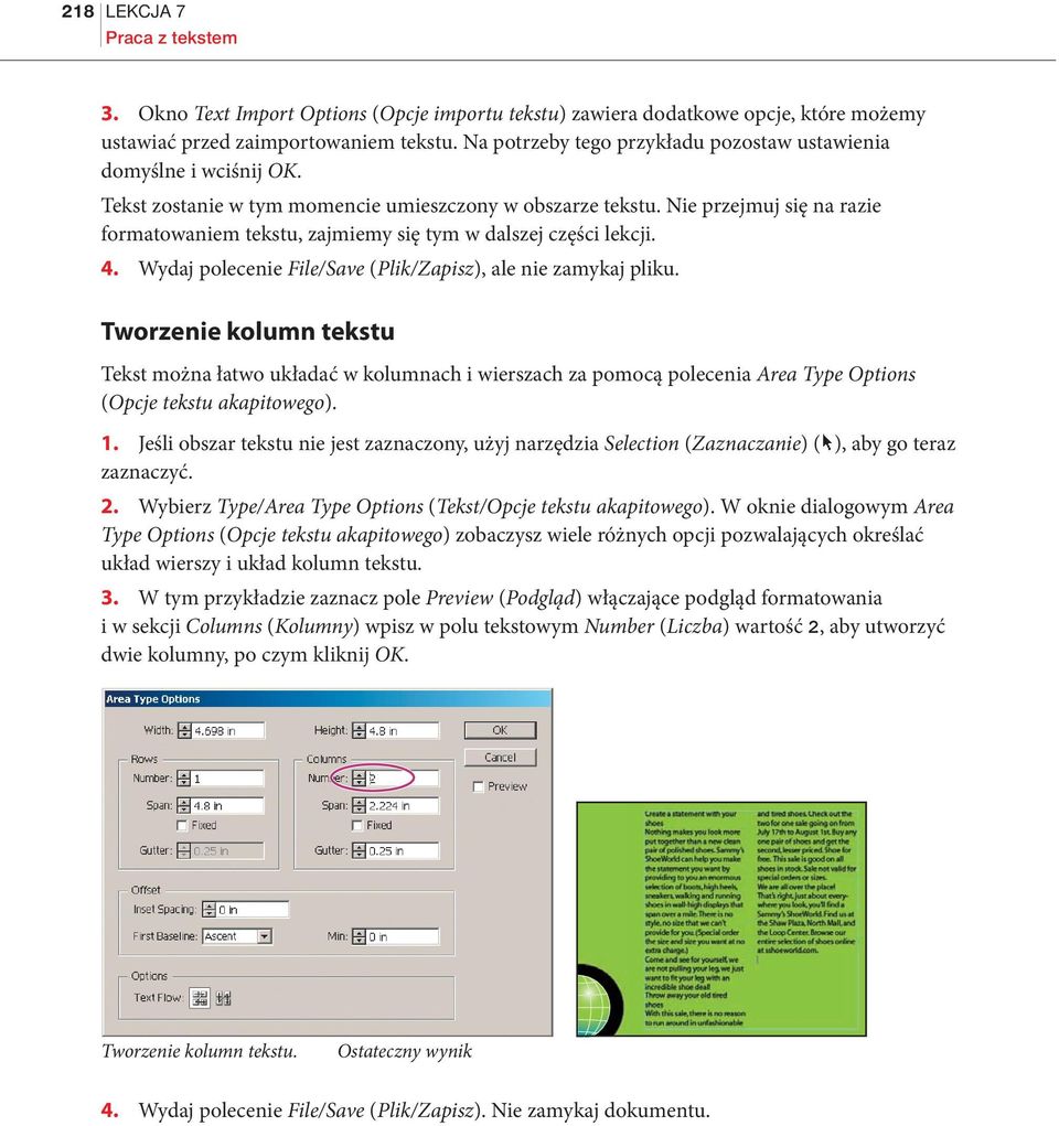 Nie przejmuj się na razie formatowaniem tekstu, zajmiemy się tym w dalszej części lekcji. 4. Wydaj polecenie File/Save (Plik/Zapisz), ale nie zamykaj pliku.