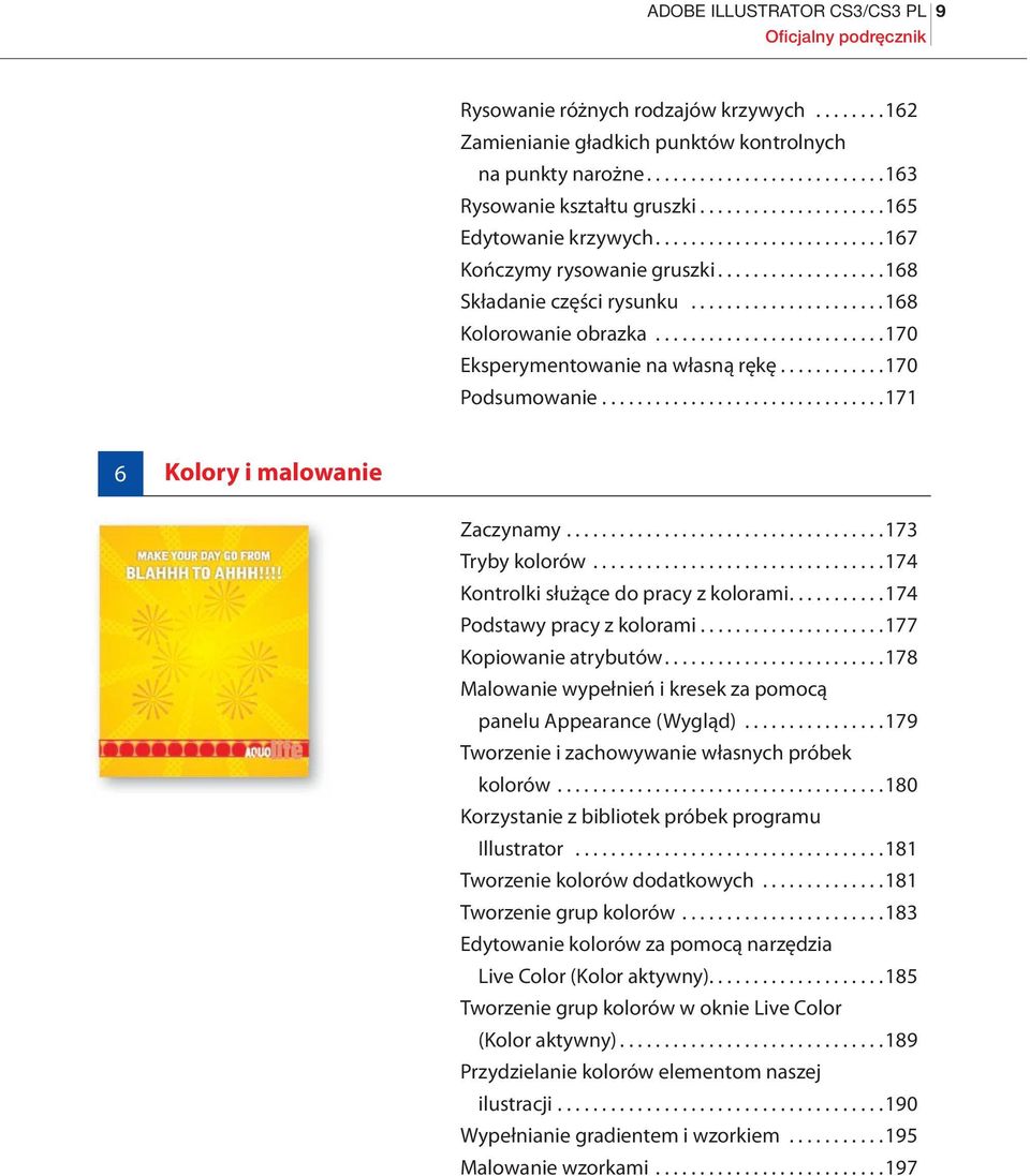 .........................170 Eksperymentowanie na własną rękę............170 Podsumowanie................................171 6 Kolory i malowanie Zaczynamy....................................173 Tryby kolorów.