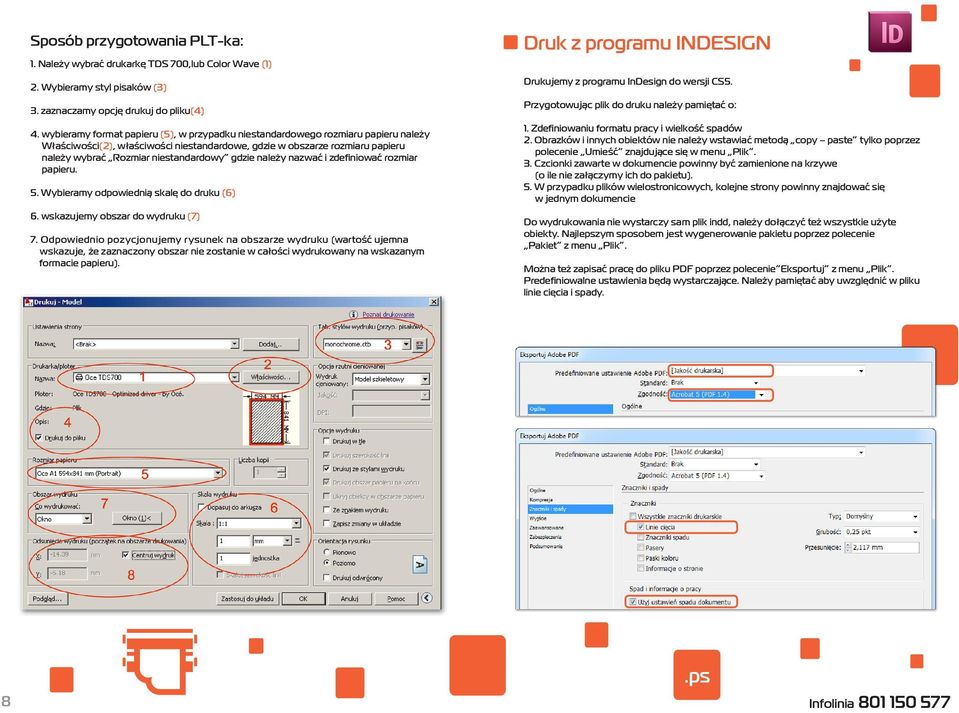 gdzie należy nazwać i zdefiniować rozmiar papieru. 5. Wybieramy odpowiednią skalę do druku (6) 6. wskazujemy obszar do wydruku (7) 7.