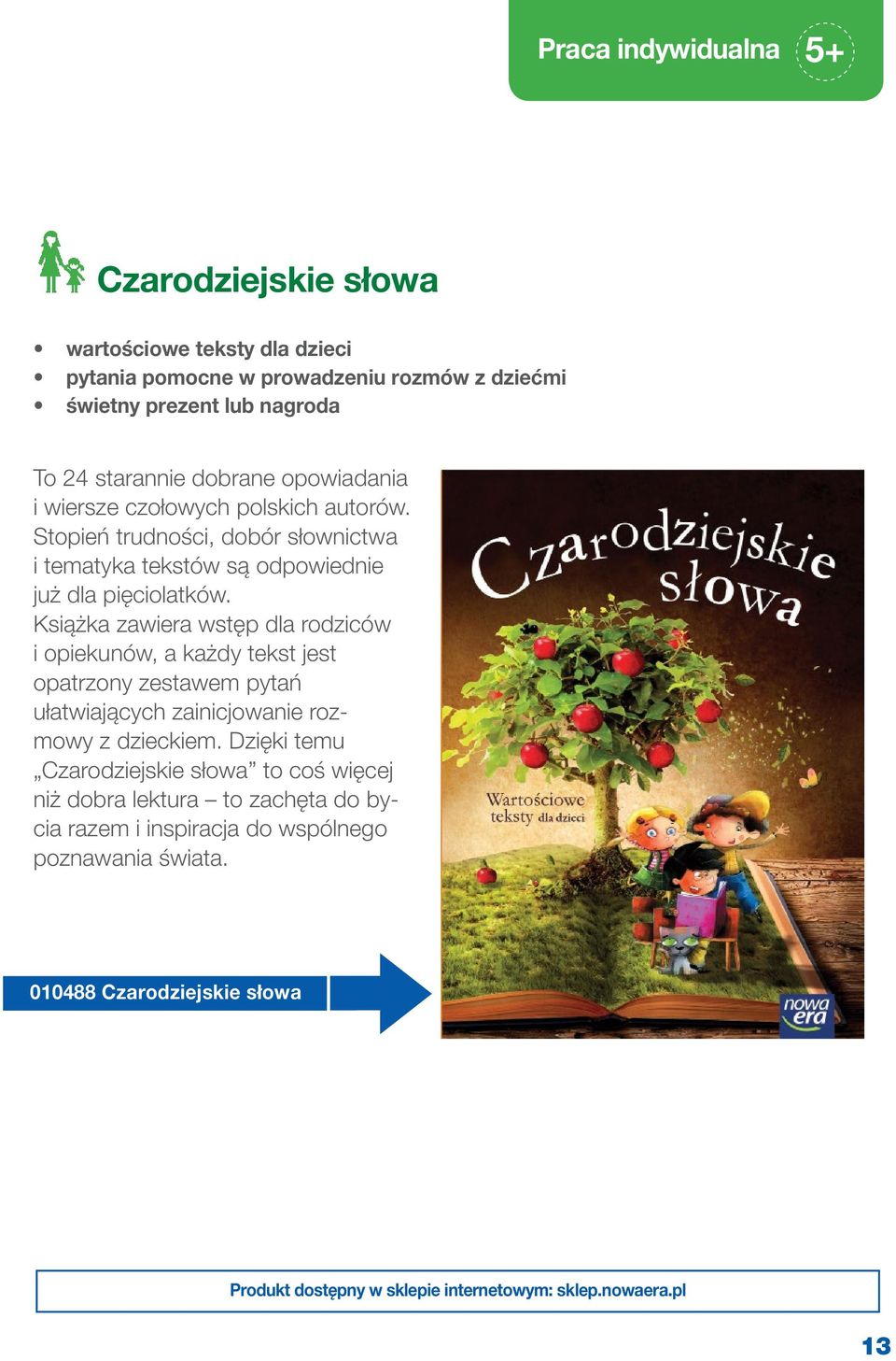 Książka zawiera wstęp dla rodziców i opiekunów, a każdy tekst jest opatrzony zestawem pytań ułatwiających zainicjowanie rozmowy z dzieckiem.