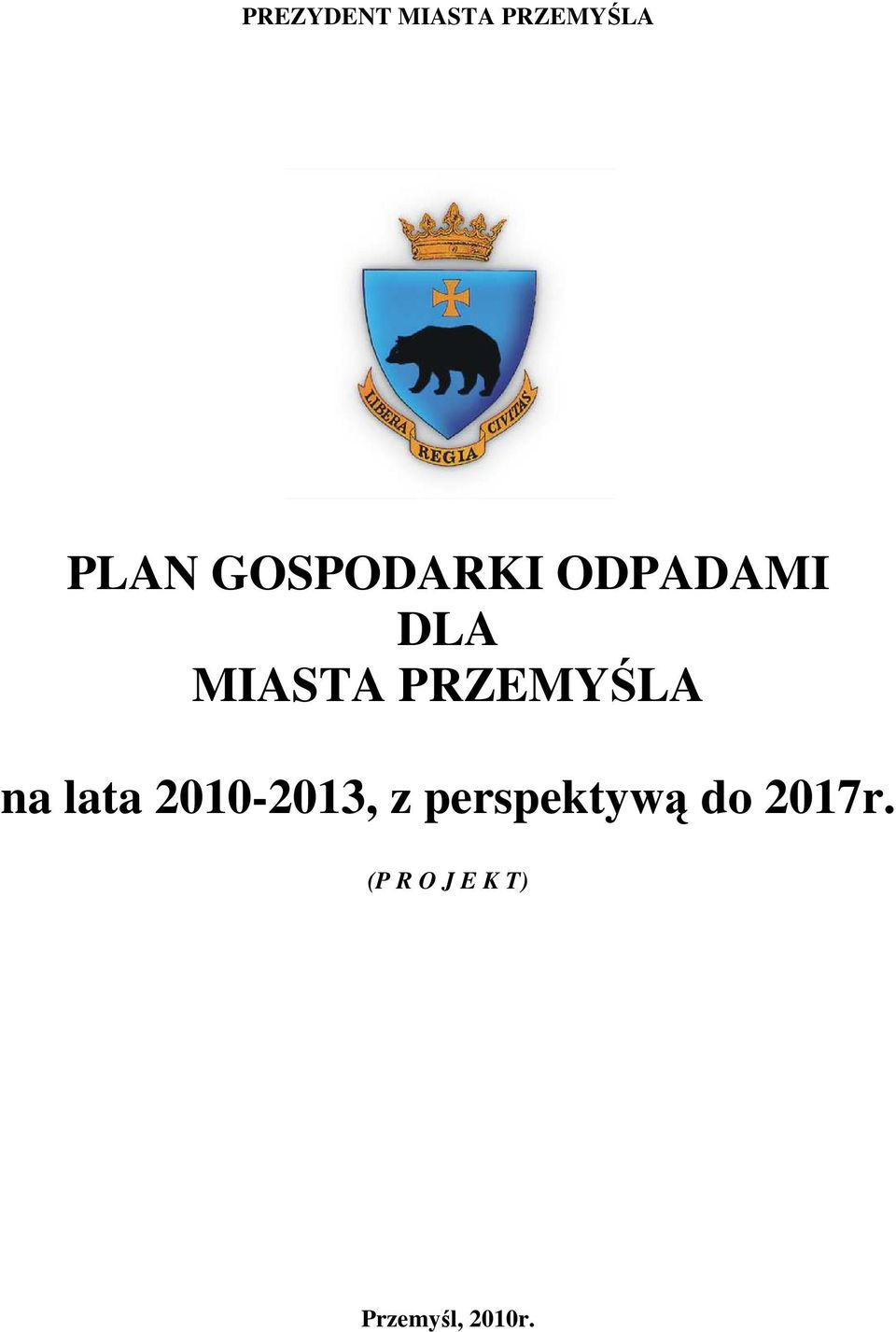 PRZEMYŚLA na lata 2010-2013, z