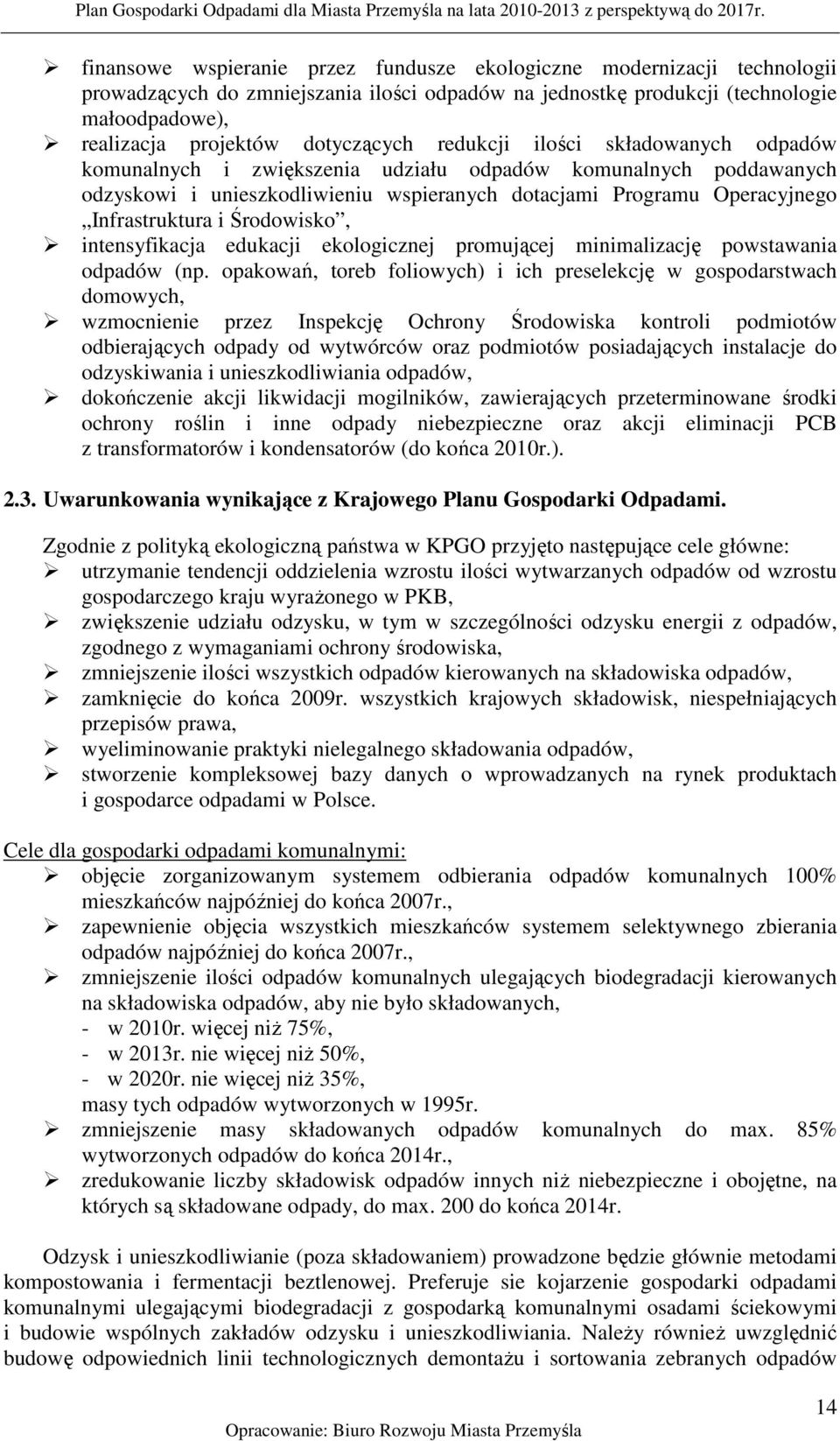 Infrastruktura i Środowisko, intensyfikacja edukacji ekologicznej promującej minimalizację powstawania odpadów (np.