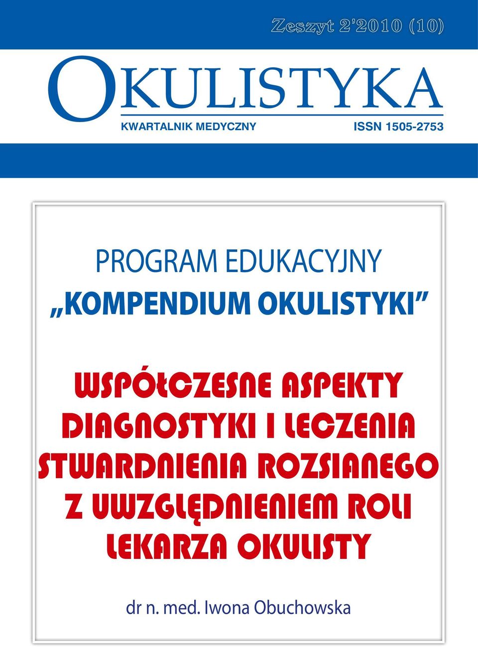 Współczesne aspekty diagnostyki i leczenia stwardnienia