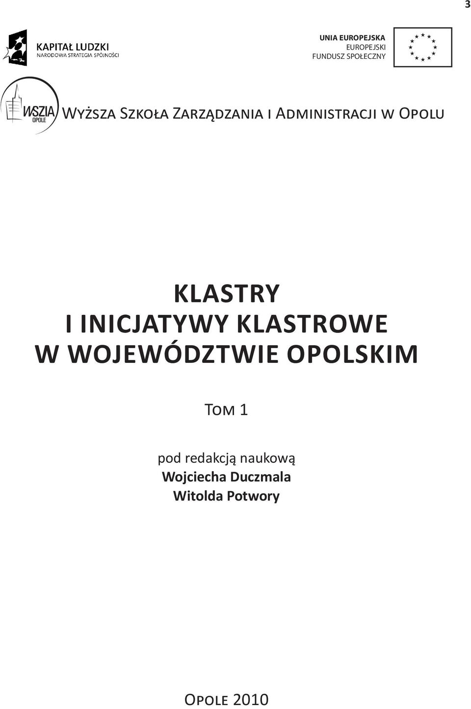 inicjatywy klastrowe w województwie opolskim Tom 1 pod