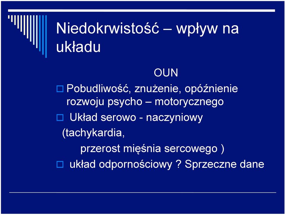 Układ serowo - naczyniowy (tachykardia, przerost