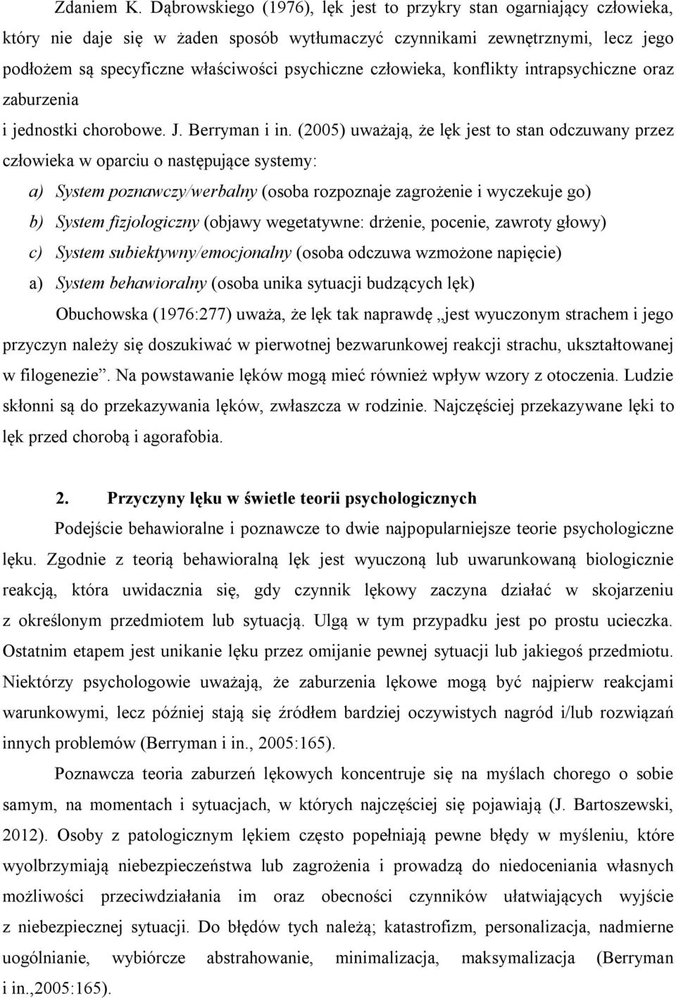 człowieka, konflikty intrapsychiczne oraz zaburzenia i jednostki chorobowe. J. Berryman i in.