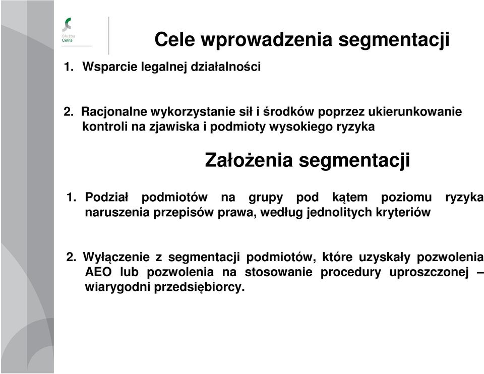 Założenia segmentacji 1.