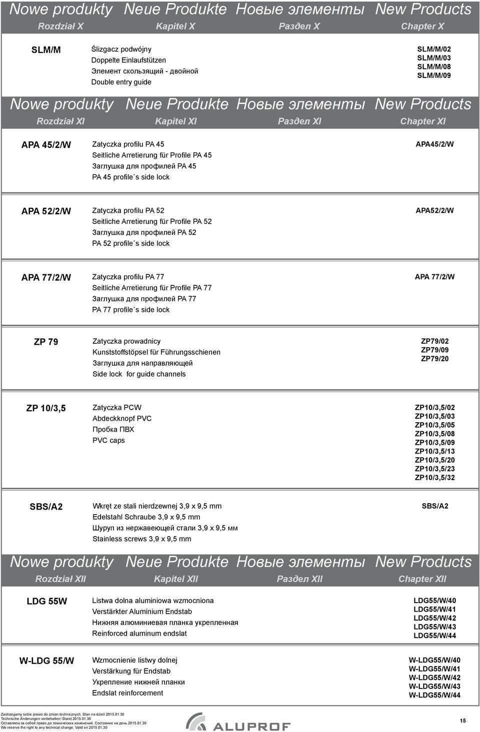 APA45/2/W APA 52/2/W Zatyczka profilu PA 52 Seitliche Arretierung für Profile PA 52 Заглушка для профилей PA 52 PA 52 profile`s side lock APA52/2/W APA 77/2/W Zatyczka profilu PA 77 Seitliche