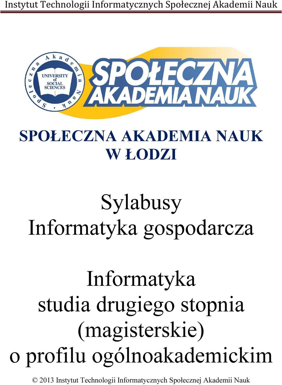 Informatyka studia drugiego stopnia (magisterskie) o profilu