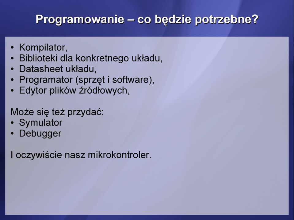 układu, Programator (sprzęt i software), Edytor plików