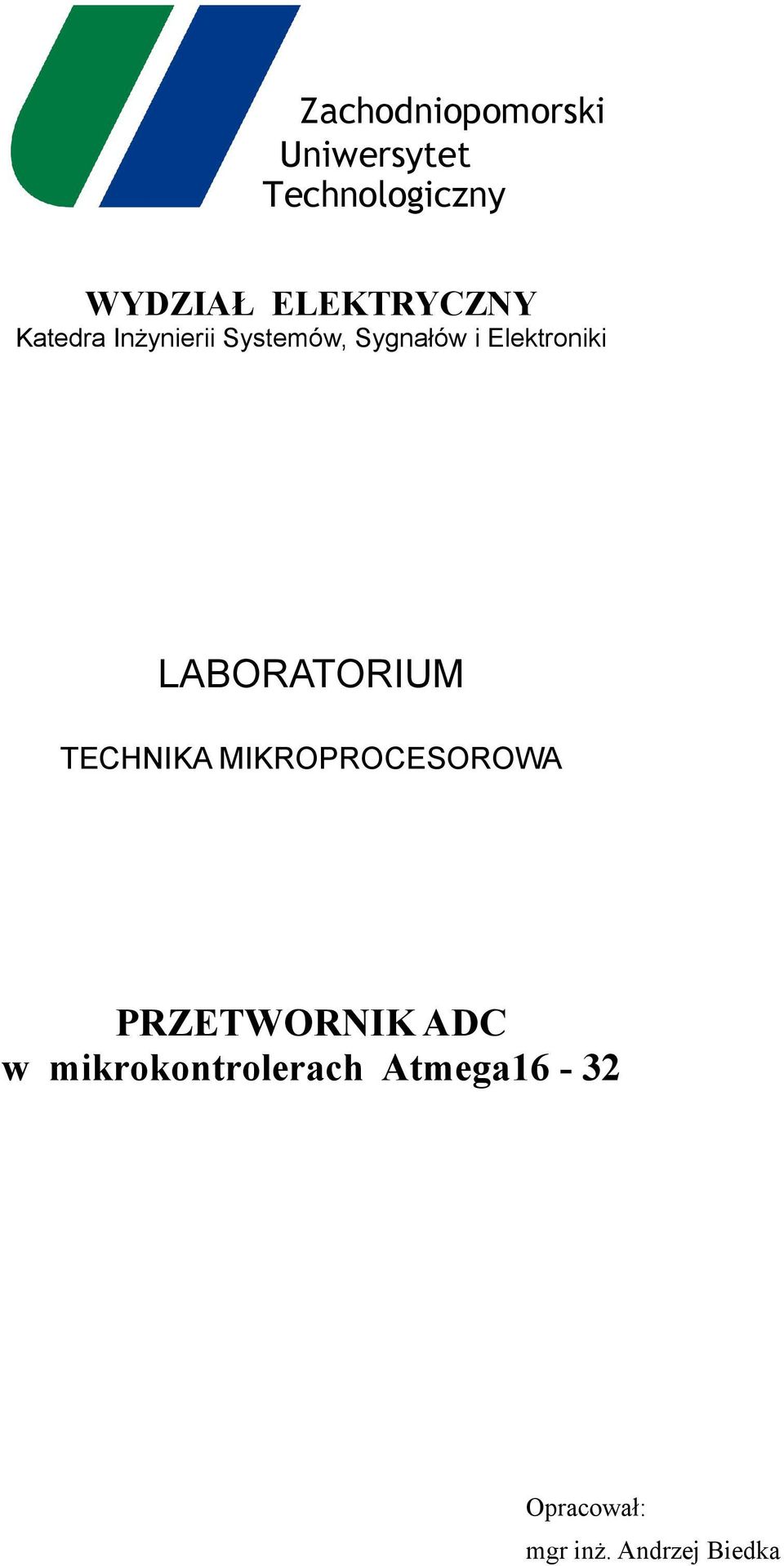 Elektroniki LABORATORIUM TECHNIKA MIKROPROCESOROWA