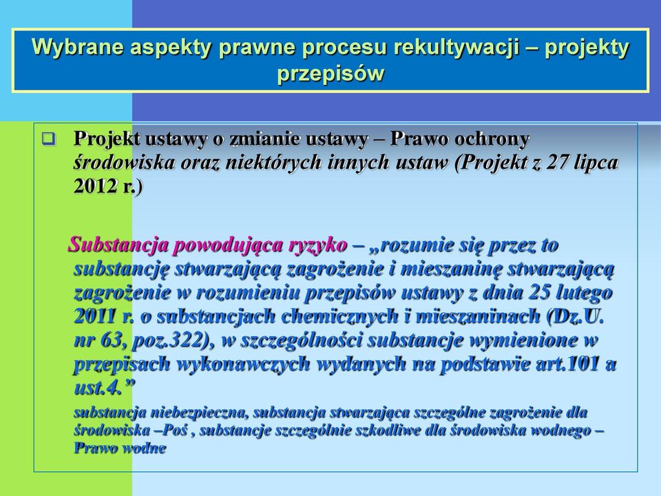 lutego 2011 r. o substancjach chemicznych i mieszaninach (Dz.U. nr 63, poz.