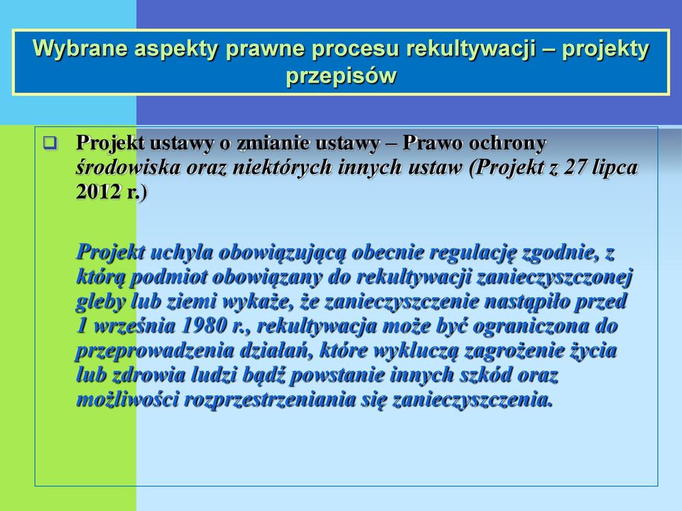 ziemi wykaże, że zanieczyszczenie nastąpiło przed 1 września 1980 r.