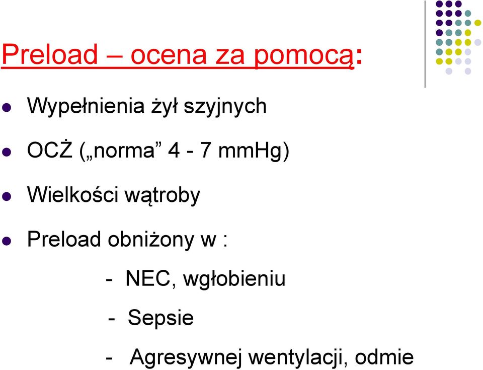 wątroby Preload obniżony w : - NEC,