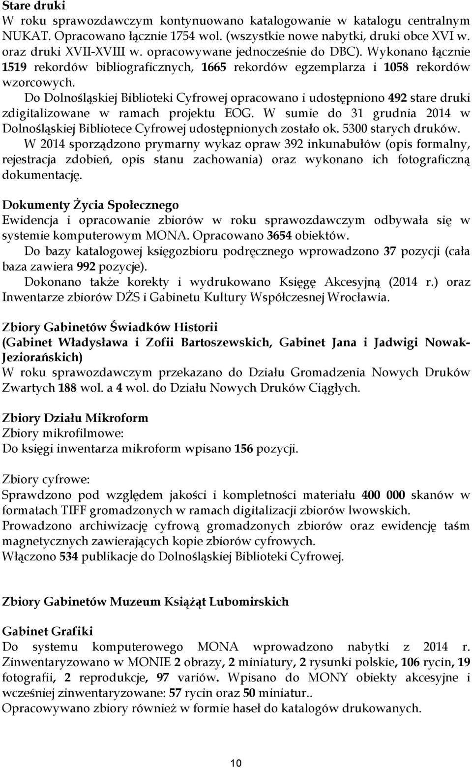 Do Dolnośląskiej Biblioteki Cyfrowej opracowano i udostępniono 492 stare druki zdigitalizowane w ramach projektu EOG.