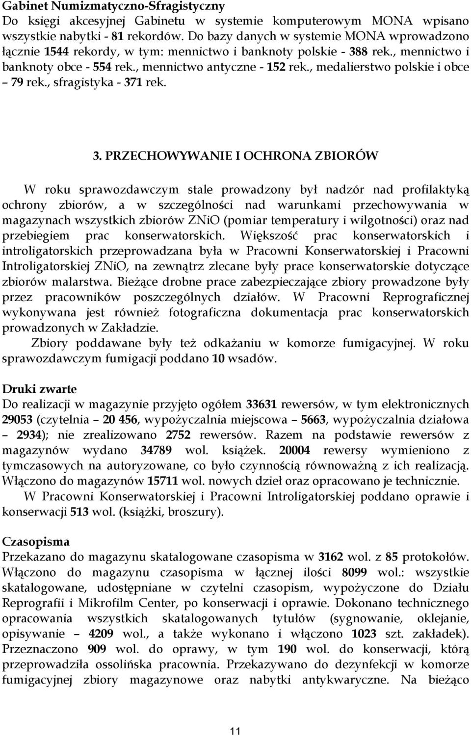 , medalierstwo polskie i obce 79 rek., sfragistyka - 37