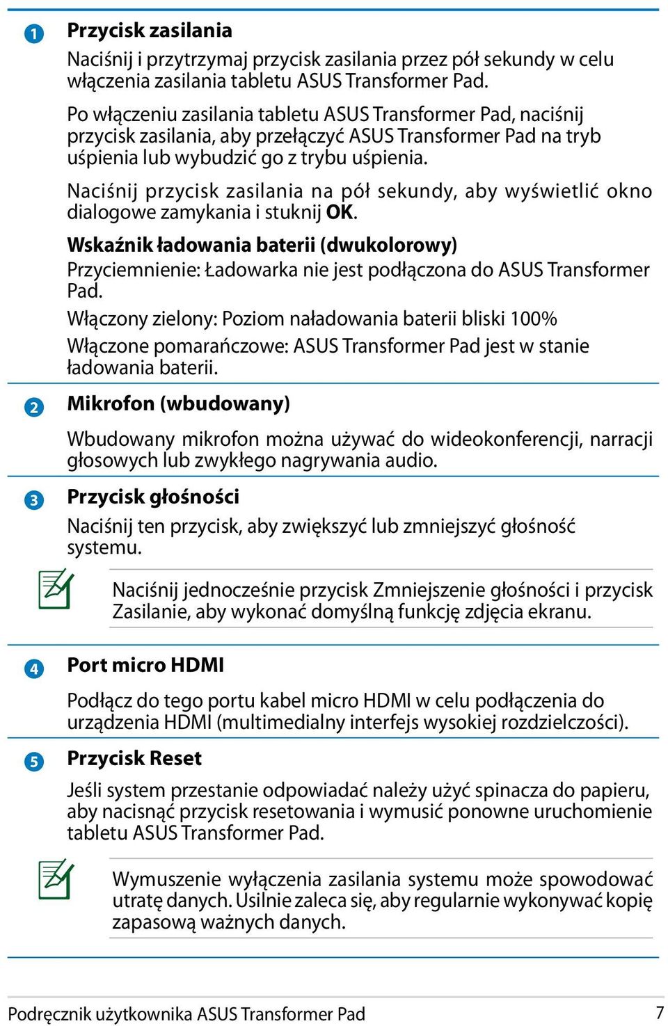 Naciśnij przycisk zasilania na pół sekundy, aby wyświetlić okno dialogowe zamykania i stuknij OK.