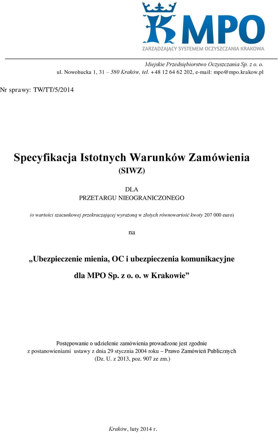 Ubezpieczenie mienia, OC i ubezpieczenia komunikacyjne dla MPO Sp. z o.