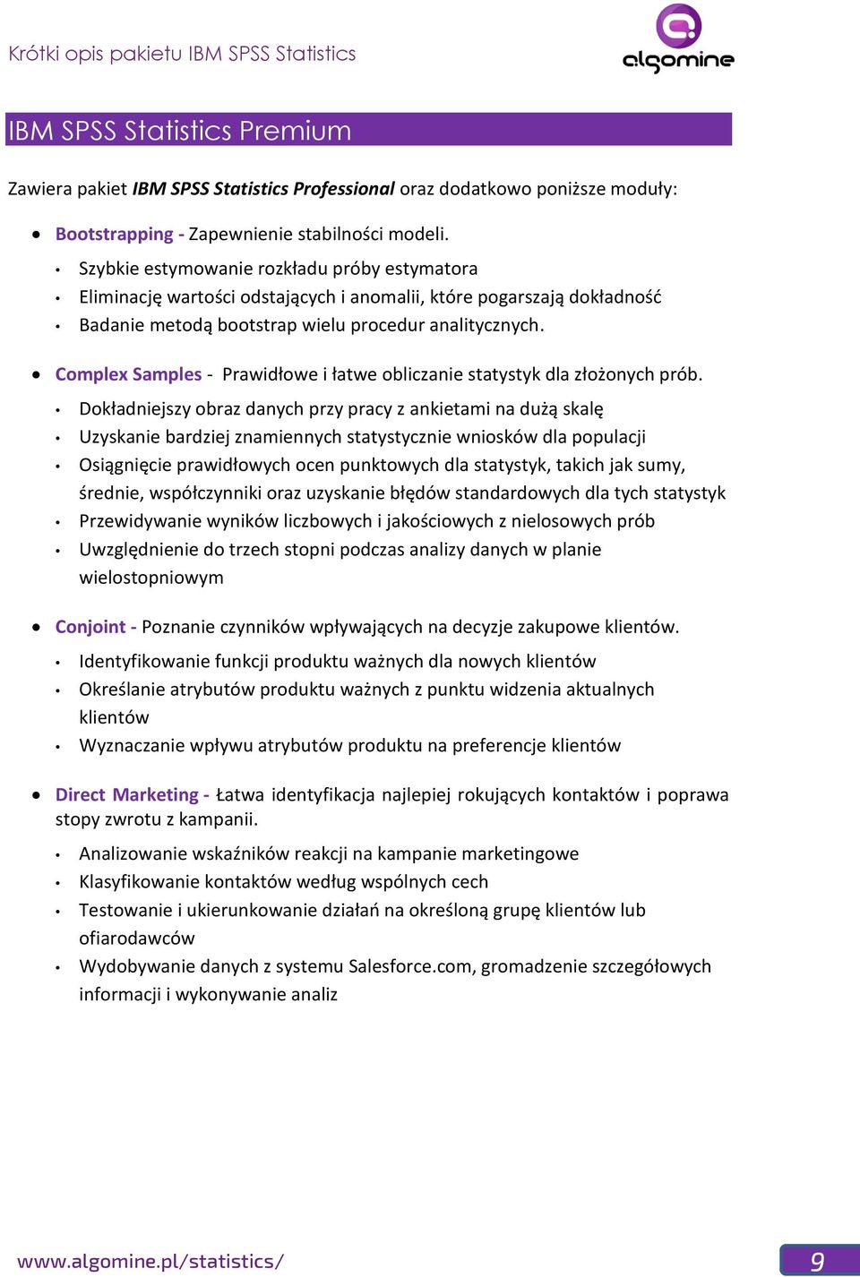 Complex Samples - Prawidłowe i łatwe obliczanie statystyk dla złożonych prób.