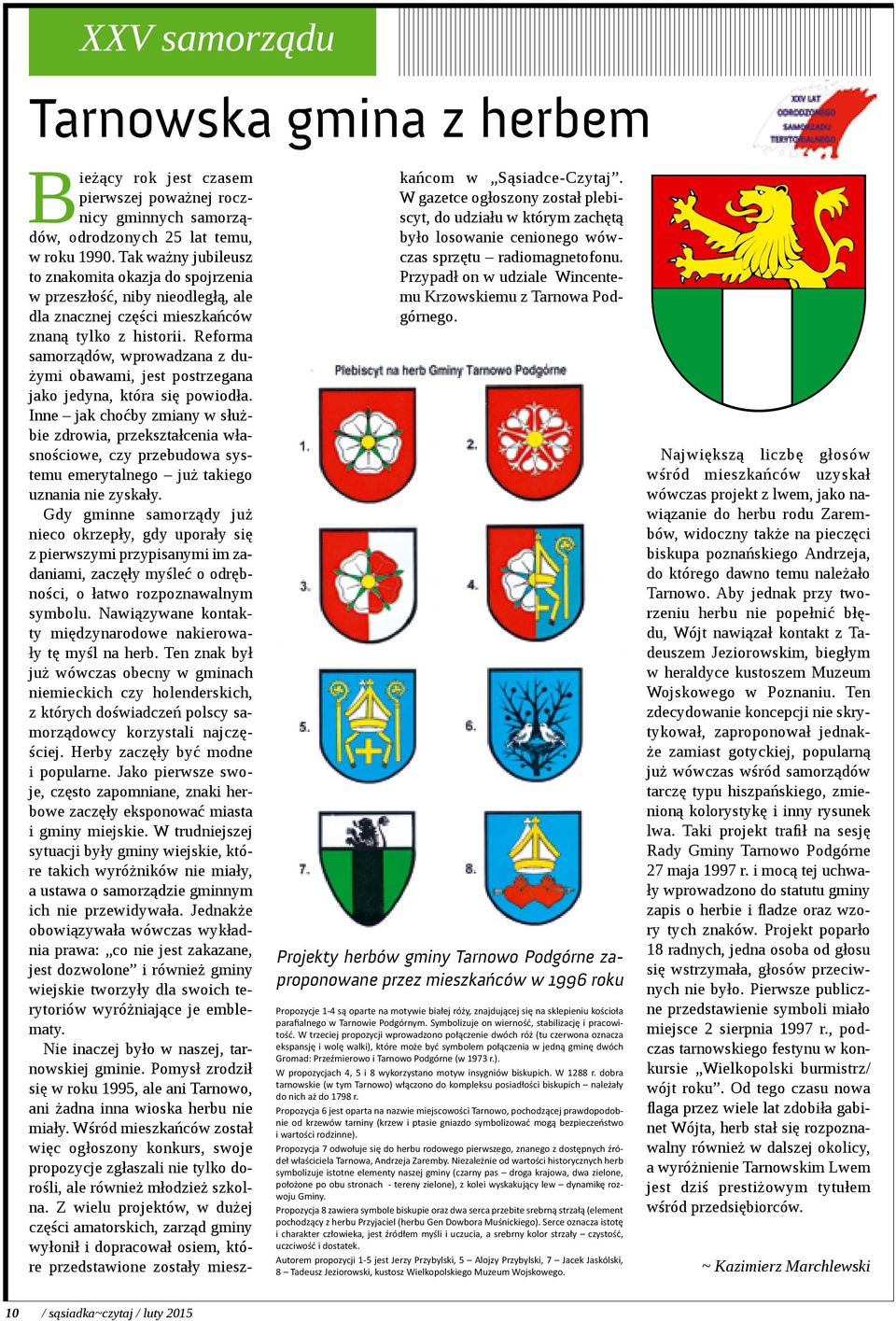 Reforma samorządów, wprowadzana z dużymi obawami, jest postrzegana jako jedyna, która się powiodła.