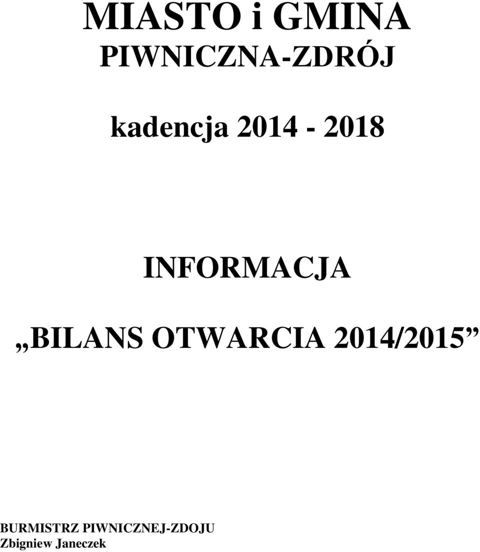 BILANS OTWARCIA 2014/2015