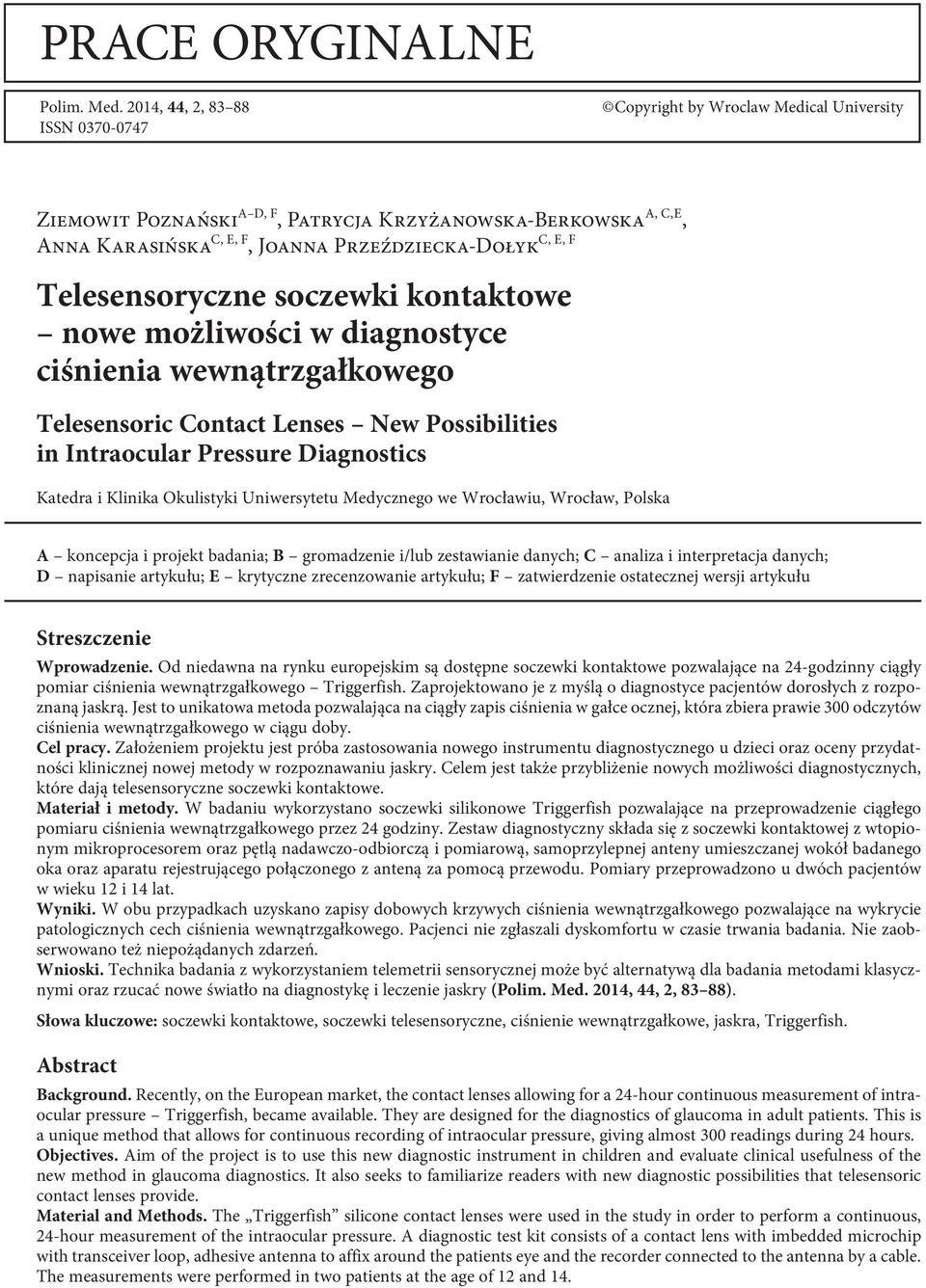 Telesensoryczne soczewki kontaktowe nowe możliwości w diagnostyce ciśnienia wewnątrzgałkowego Telesensoric Contact Lenses New Possibilities in Intraocular Pressure Diagnostics Katedra i Klinika