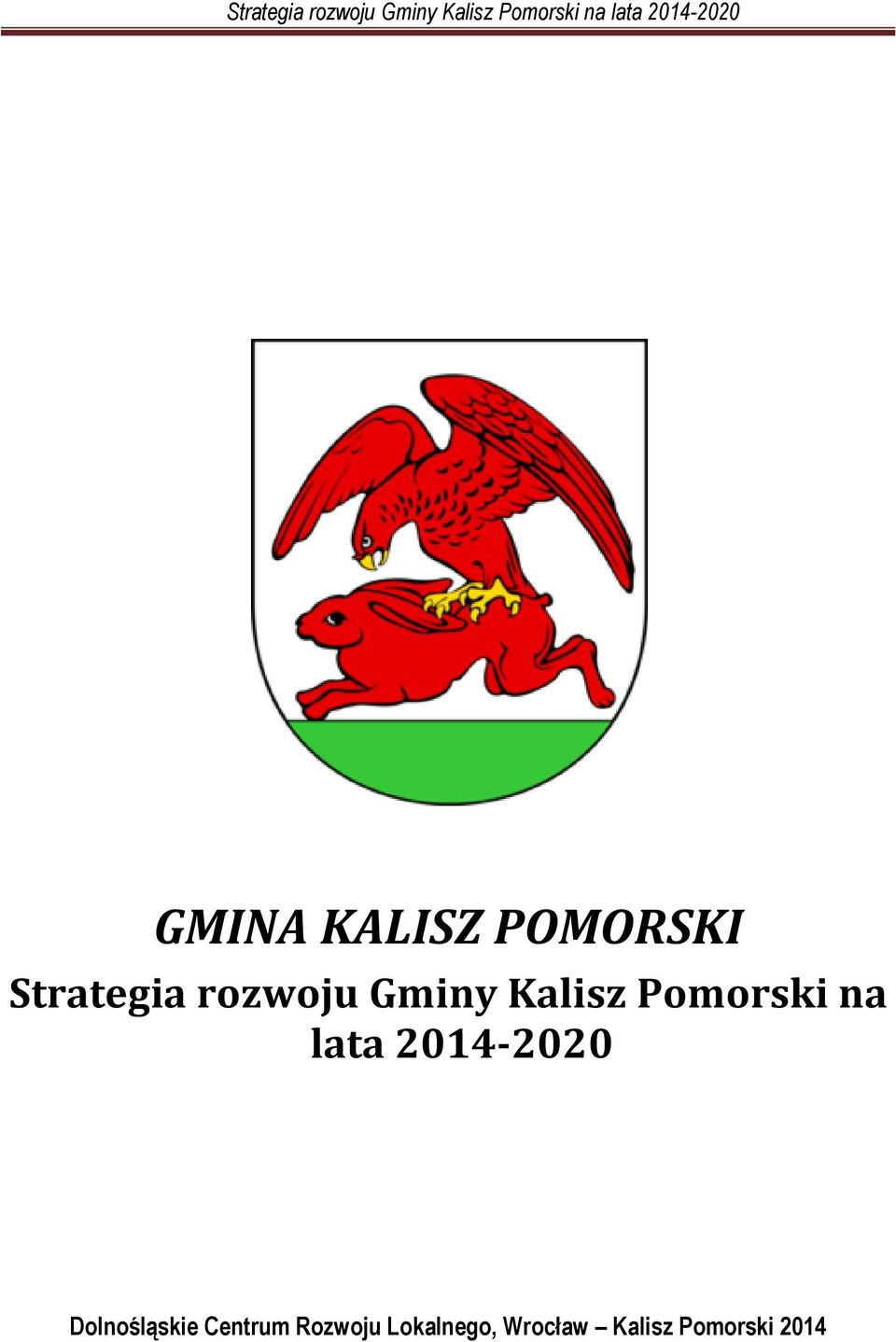 2014-2020 Dolnośląskie Centrum