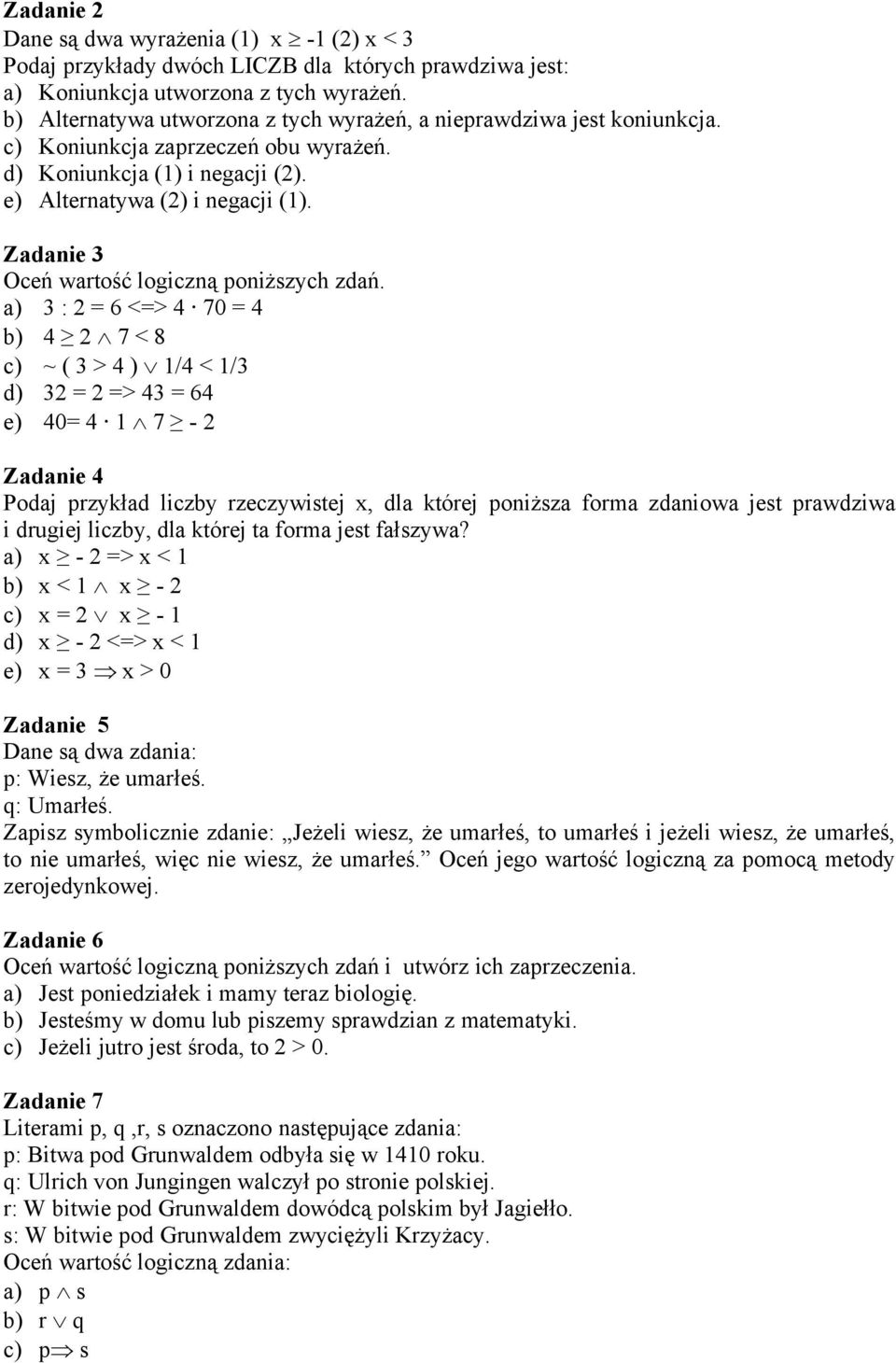 Zadanie 3 Oceń wartość logiczną poniższych zdań.