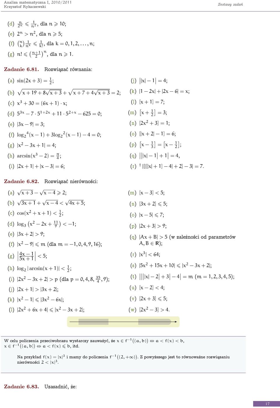 [ + ] = 7; m [ + ] = 3; [ + 3] = ; o [ + ] = 6; p [ 3] = [ ] ; q + = 4 r [ [ + ] 4 + ] 3 = 7. Zadaie 6.8.