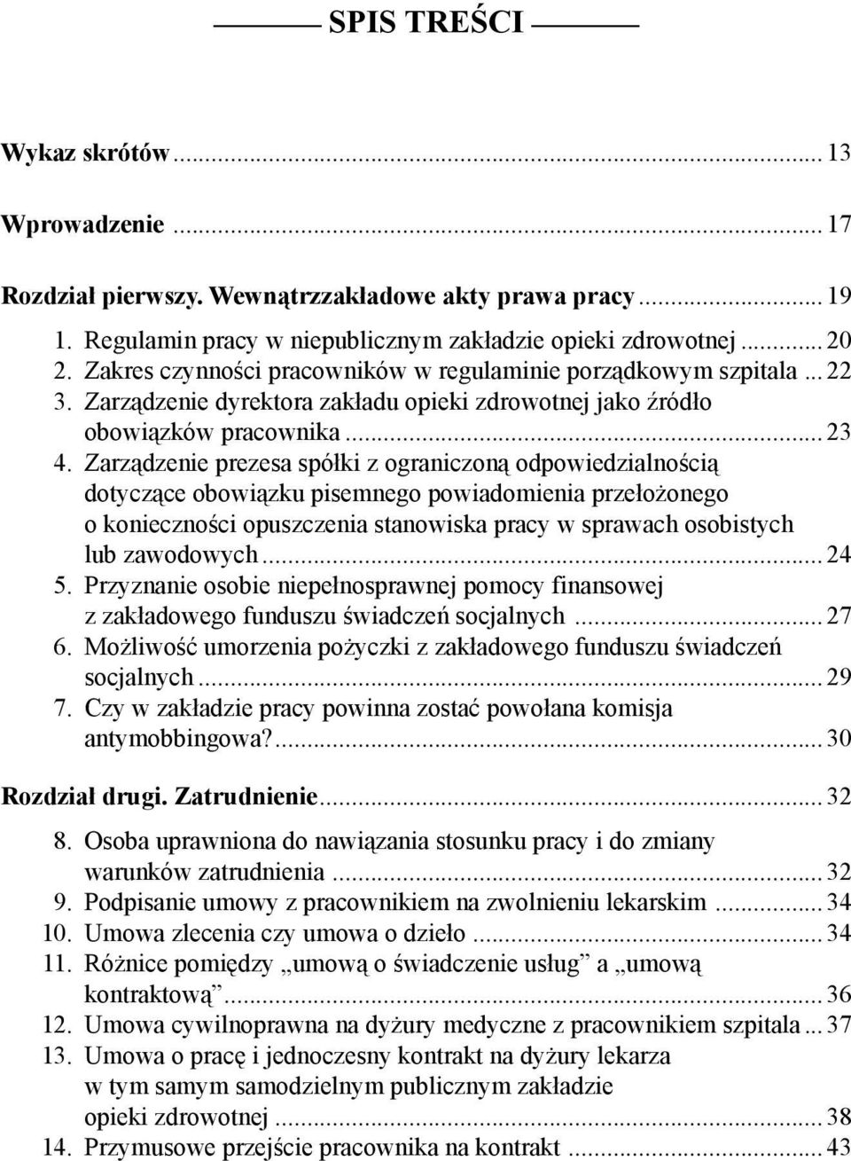 Zarządzenie prezesa spółki z ograniczoną odpowiedzialnością dotyczące obowiązku pisemnego powiadomienia przełożonego o konieczności opuszczenia stanowiska pracy w sprawach osobistych lub zawodowych.