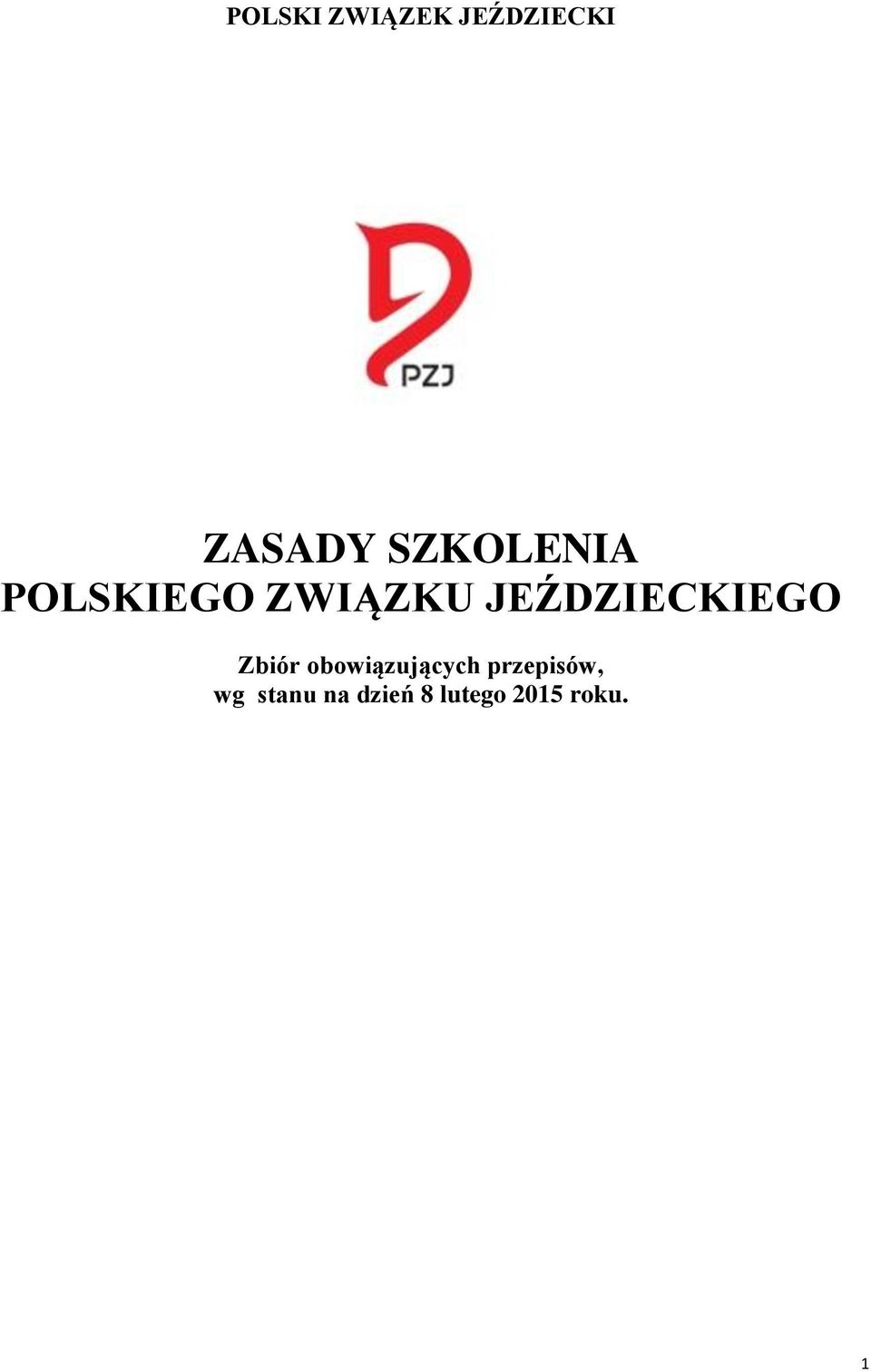 JEŹDZIECKIEGO Zbiór obowiązujących