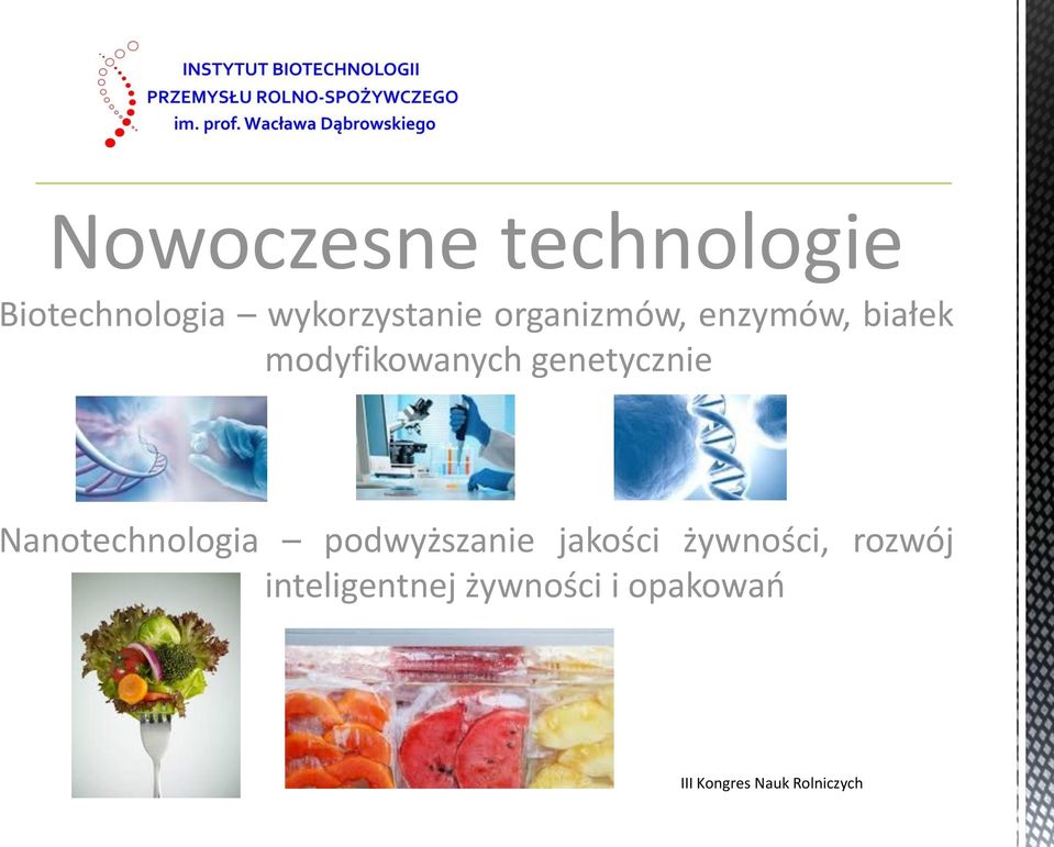 Nanotechnologia podwyższanie jakości żywności, rozwój