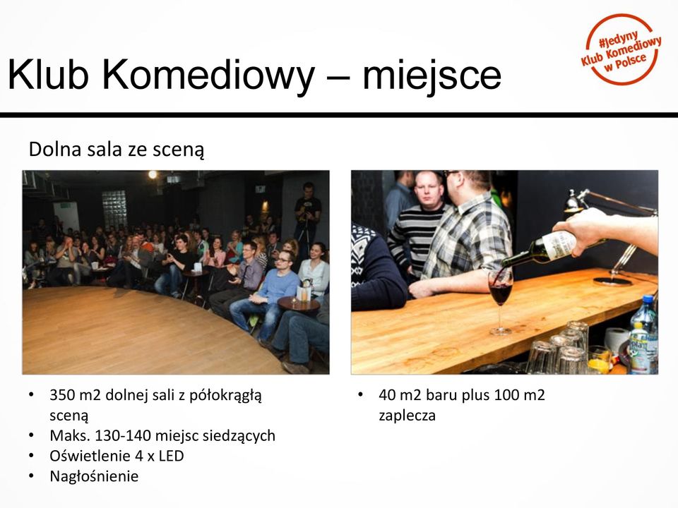 130-140 miejsc siedzących Oświetlenie 4 x