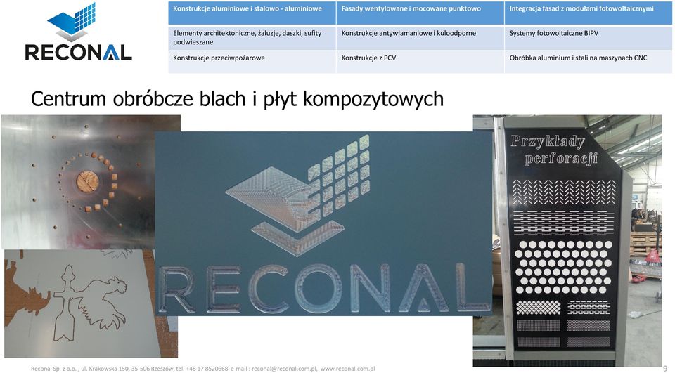 BIPV Konstrukcje przeciwpożarowe Konstrukcje z PCV Obróbka aluminium i stali na maszynach CNC Centrum obróbcze blach i płyt