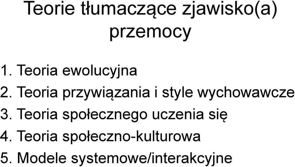 Teoria przywiązania i style wychowawcze 3.