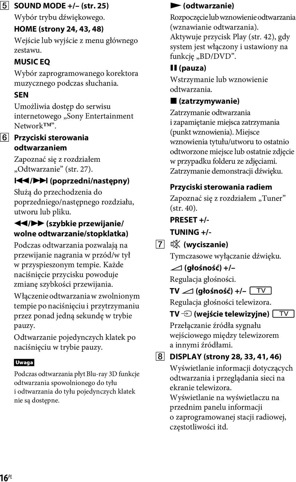 ./> (poprzedni/następny) Służą do przechodzenia do poprzedniego/następnego rozdziału, utworu lub pliku.