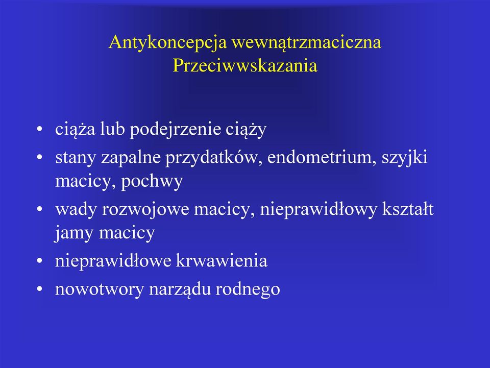 szyjki macicy, pochwy wady rozwojowe macicy, nieprawidłowy