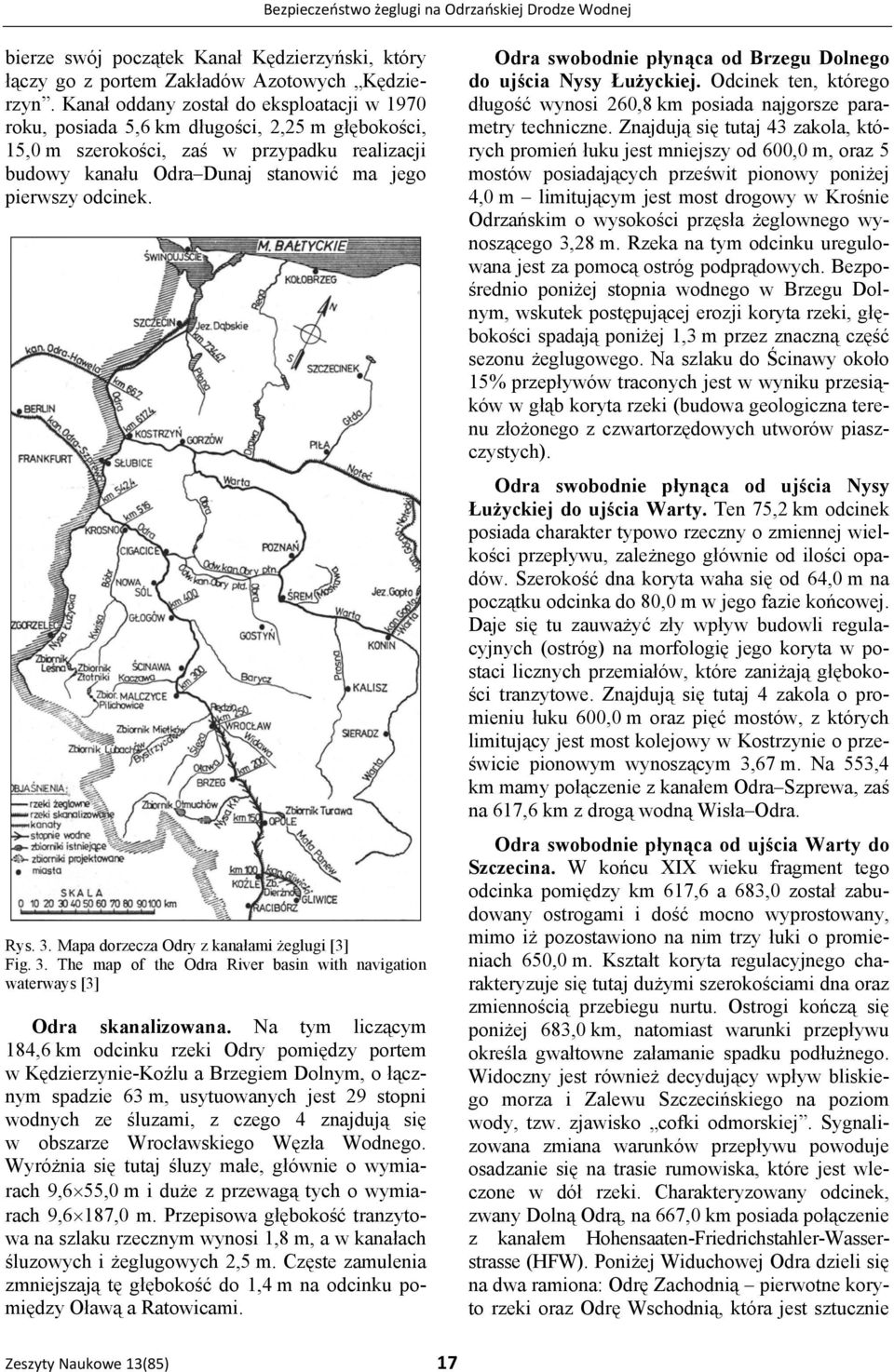 Rys. 3. Mapa dorzecza Odry z kanałami żeglugi [3] Fig. 3. The map of the Odra River basin with navigation waterways [3] Odra skanalizowana.