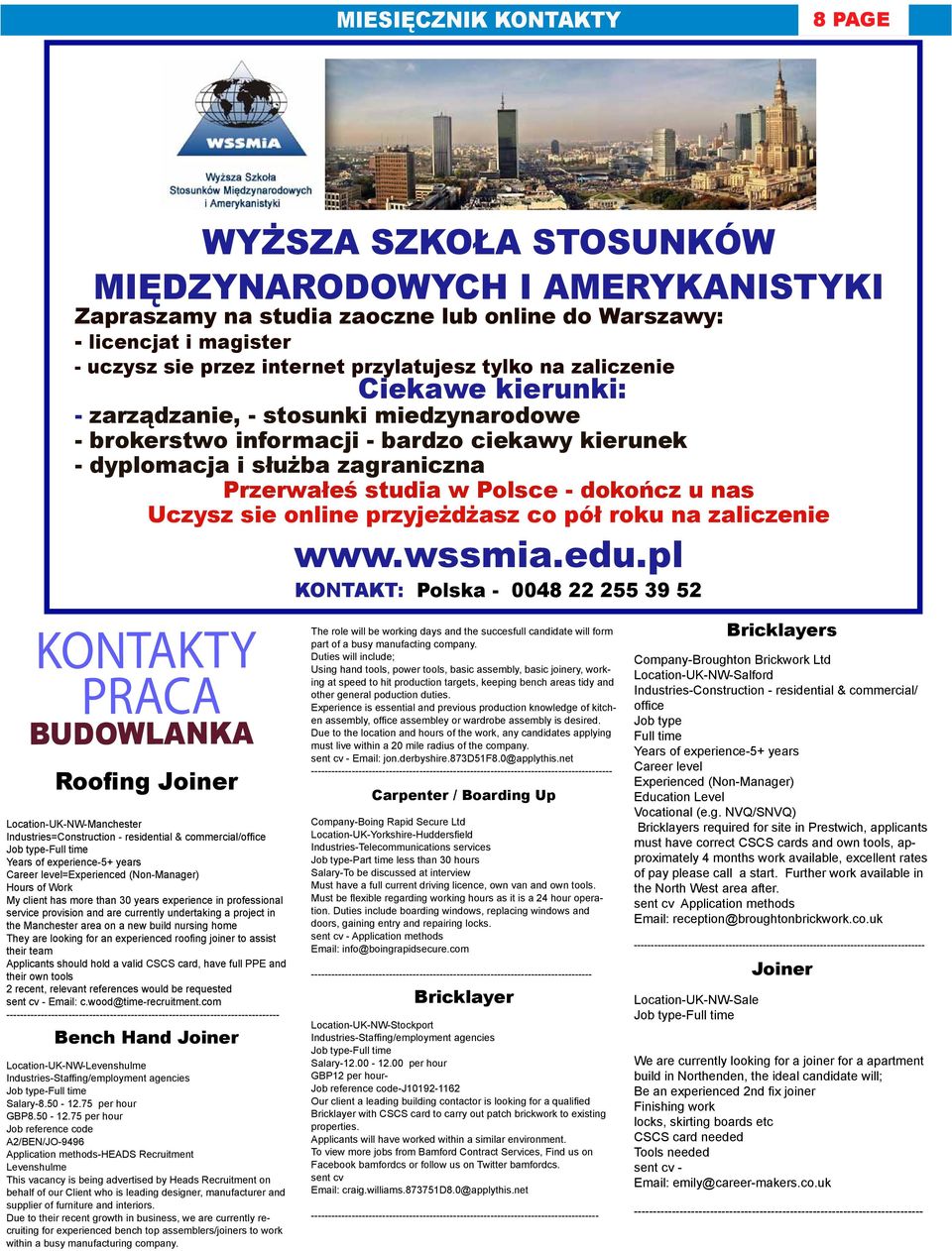 Polsce - dokończ u nas Uczysz sie online przyjeżdżasz co pół roku na zaliczenie www.wssmia.edu.