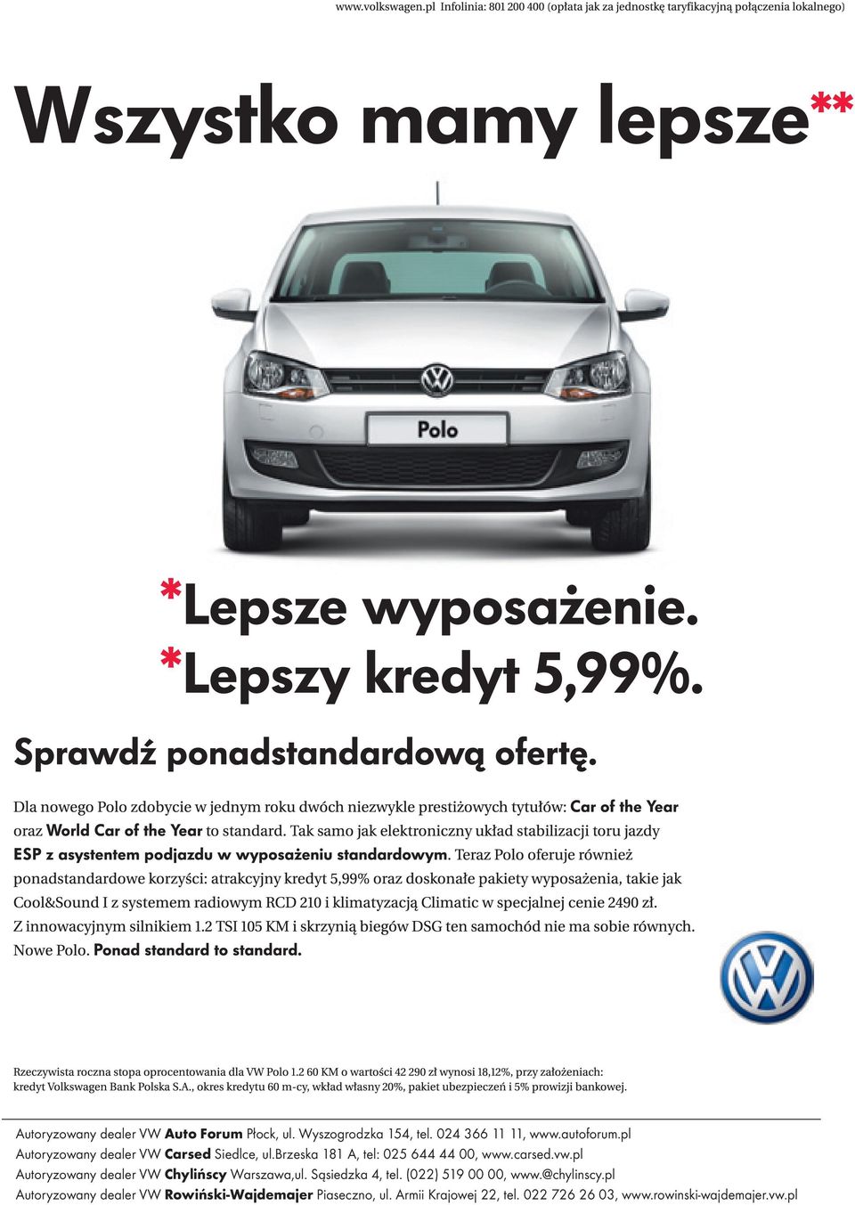pl Autoryzowany dealer VW Chylińscy Warszawa,ul. Sąsiedzka 4, tel. (022) 519 00 00, www.@chylinscy.