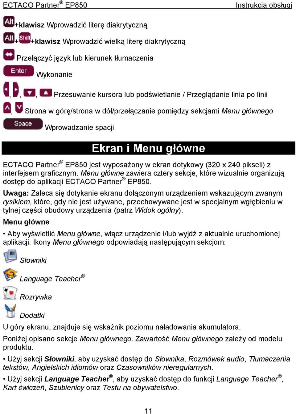 pikseli) z interfejsem graficznym. Menu główne zawiera cztery sekcje, które wizualnie organizują dostęp do aplikacji ECTACO Partner EP850.