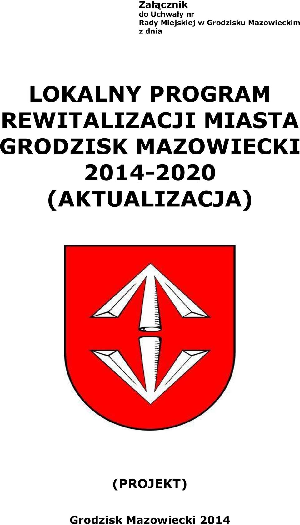 PROGRAM REWITALIZACJI MIASTA GRODZISK