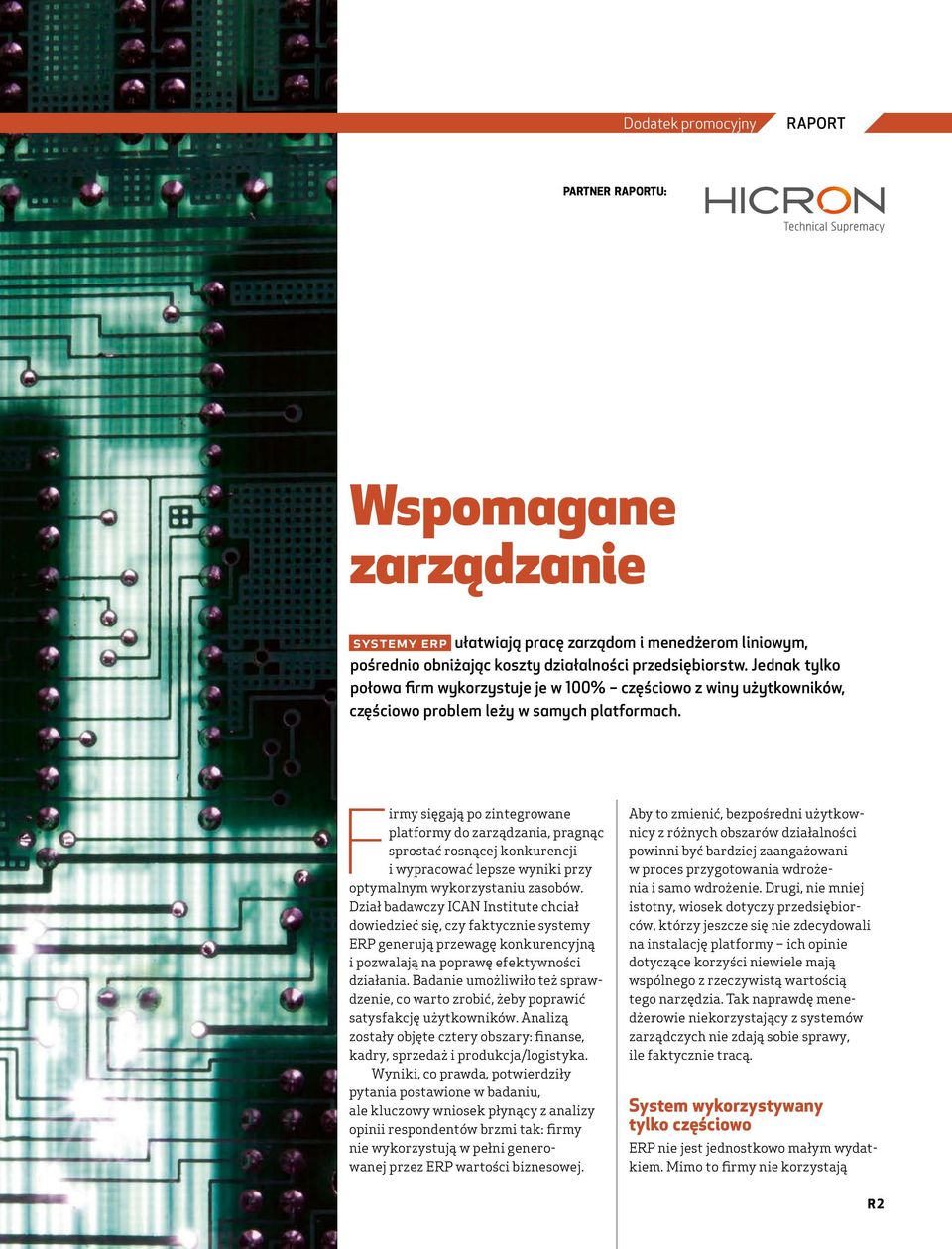 Firmy sięgają po zintegrowane platformy do zarządzania, pragnąc sprostać rosnącej konkurencji i wypracować lepsze wyniki przy optymalnym wykorzystaniu zasobów.