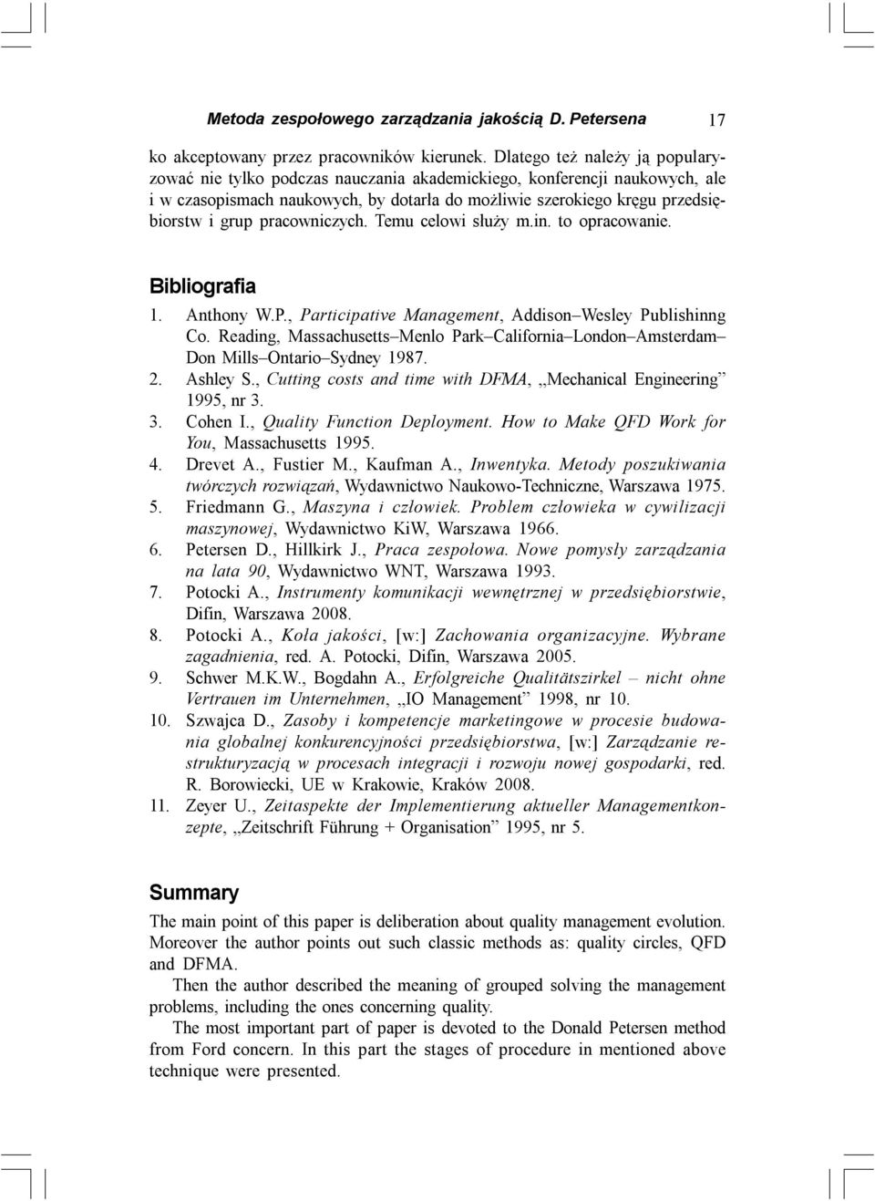 pracowniczych. Temu celowi służy m.in. to opracowanie. Bibliografia 1. Anthony W.P., Participative Management, Addison Wesley Publishinng Co.