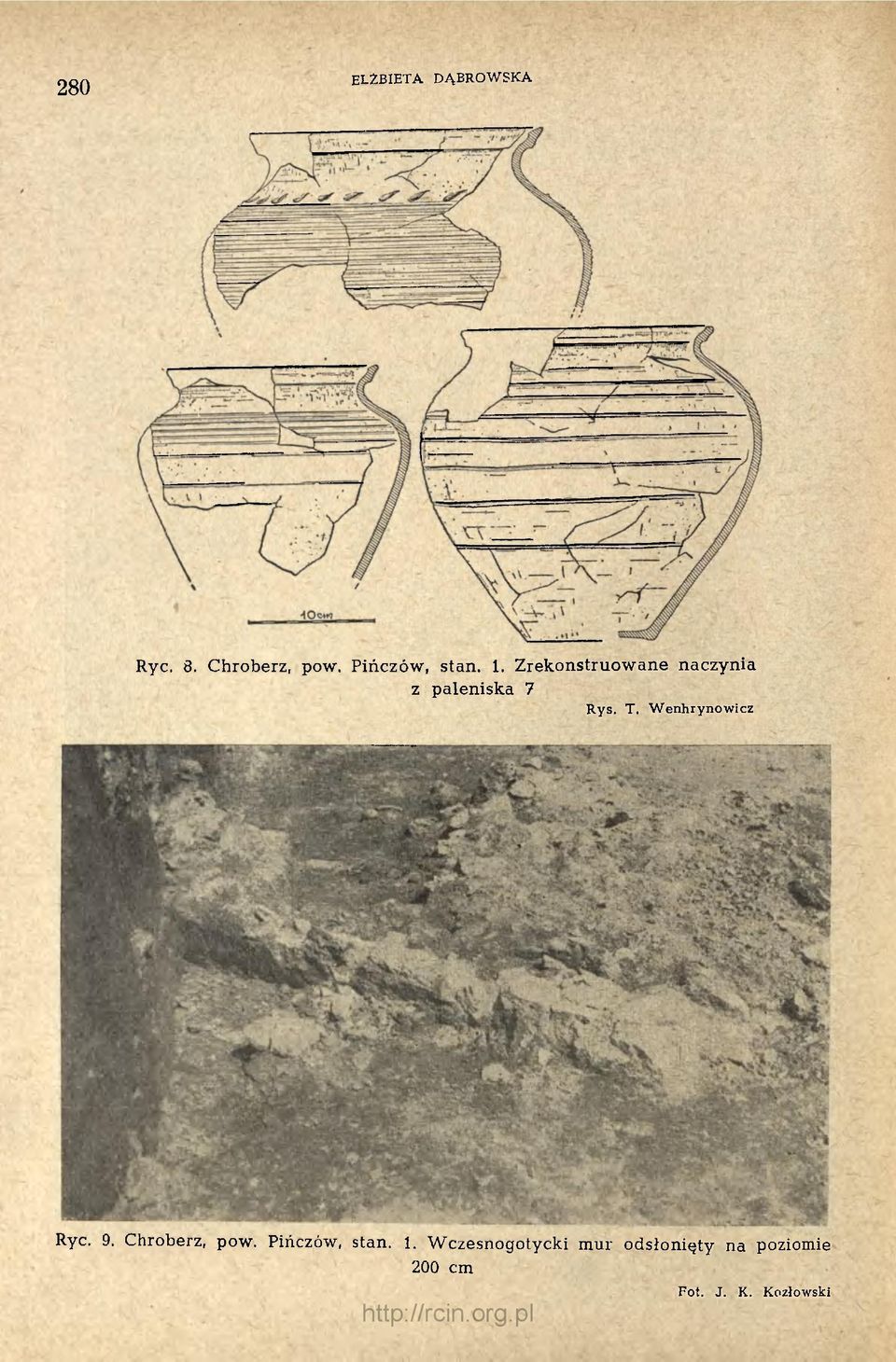 Zrekonstruowane naczynia z paleniska 7 Rys. T.